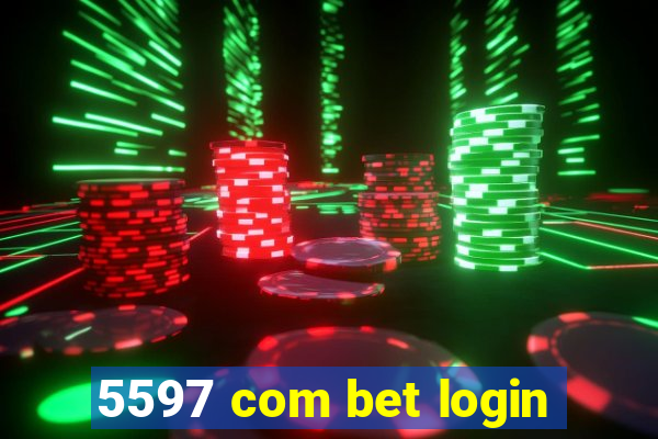 5597 com bet login